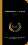 The Revolution In America: A Lecture