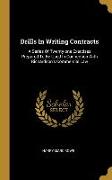 Drills In Writing Contracts: A Series Of Twenty-one Exercises Prepared To Be Used In Connection With Richardson's Commercial Law