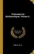 Formulaire De Mathématiques, Volume 4