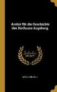 Archiv für die Geschichte des Bisthums Augsburg