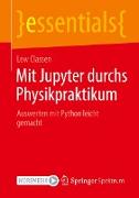 Mit Jupyter durchs Physikpraktikum