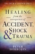 Healing from the consequences of Accident, Shock and Trauma