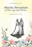 Muslim Perception of Marriage and Culture