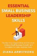 Essential Small Business Leadership Skills