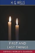 First and Last Things (Esprios Classics)