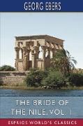 The Bride of the Nile, Vol. 1 (Esprios Classics)