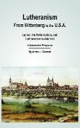 Lutheranism - From Wittenberg to the U.S.A