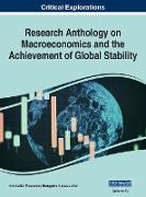 Research Anthology on Macroeconomics and the Achievement of Global Stability, VOL 4