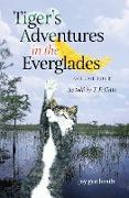 Tiger's Adventures in the Everglades Volume Four