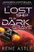 A Lost Ship in a Dark Grave
