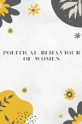 POLITICAL BEHAVIOUR OF WOMEN