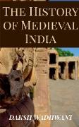 The History of Medieval India