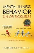 MENTAL-ILLNESS BEHAVIOR SIN OR SICKNESS