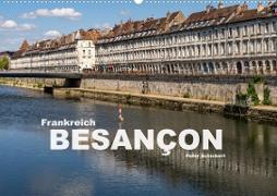Frankreich - Besançon (Wandkalender 2023 DIN A2 quer)