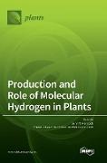 Production and Role of Molecular Hydrogen in Plants