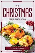 THE CHRISTMAS-FRIED COOKBOOK