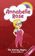 Annabelle Rose - The Journey Begins