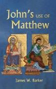 John's Use of Matthew