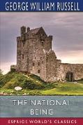 The National Being (Esprios Classics)