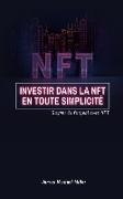 Investir dans la NFT en toute simplicité