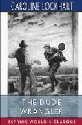 The Dude Wrangler (Esprios Classics)