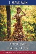 American Fairy Tales (Esprios Classics)