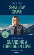 Shallow Grave / Guarding A Forbidden Love