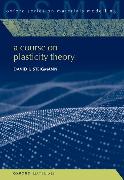 A Course on Plasticity Theory