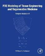 PDE Modeling of Tissue Engineering and Regenerative Medicine