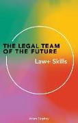 The Legal Team of the Future