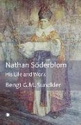 Nathan Soderblom : His Life and Work