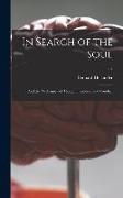 In Search of the Soul: and the Mechanism of Thought, Emotion, and Conduct, v.2