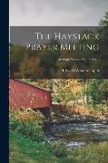 The Haystack Prayer Meeting, Envelope series: vol. 9, no. 1