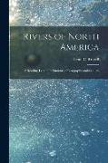 Rivers of North America [microform]: a Reading Lesson for Students of Geography and Geology
