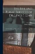 The Life and Public Services of Dr. Lewis F. Linn [microform]: for Ten Years a Senator of the United States From the State of Missouri