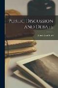 Public Discussion and Debate