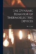 The Dynamic Behavior of Thermoelectric Devices