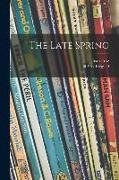 The Late Spring