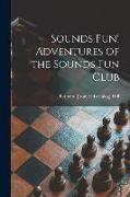 Sounds Fun! Adventures of the Sounds Fun Club