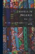 Travels in Nigeria, Extracts From the Journal of Heinrich Barth's Travels in Nigeria, 1850-1855