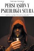 Persuasión y psicología oscura