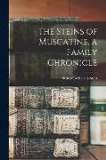 The Steins of Muscatine, a Family Chronicle