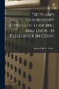 Field and Laboratory Studies of Lodging and Drouth Resistance in Corn