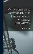 Questions and Answers on the Essentials of Medical Chemistry
