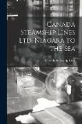 Canada Steamship Lines Ltd. Niagara to the Sea