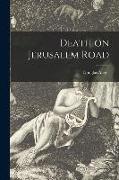 Death on Jerusalem Road