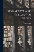 Bernadette and Her Lady of Glory