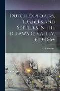 Dutch Explorers, Traders and Settlers in the Delaware Valley, 1609-1664