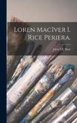 Loren MacIver I. Rice Periera