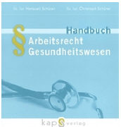 Handbuch Arbeitsrecht Gesundheitswesen Bd. 1+2